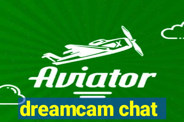 dreamcam chat